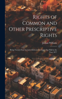 Rights of Common and Other Prescriptive Rights