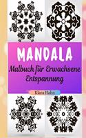 Mandala Malbuch für Erwachsene Entspannung: : Ein großes Mandala-Malbuch mit einer großen Auswahl an verschiedenen Mandala-Motiven und über 150 verschiedenen Mandalas zum Ausmalen