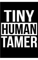Tiny Human Tamer