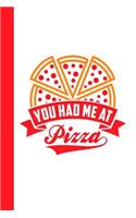 You Had Me at Pizza