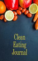 Clean Eating Journal: 100 Page Journal - Sections for Breakfast, Lunch and Dinner and Record Calories & Making Notes for Clean Eating Diet Journal, Reverse Heart Disease 