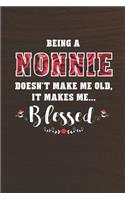 Being a Nonnie Doesn't Make Me Old Make Me Blessed