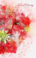 Food Diary: Daily Food Journal - Meal and Diet Notebook
