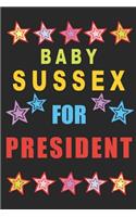 Baby Sussex for President: Empty Lined Notebook Journal Diary Vote for Archie Harrison Mountbatten-Windsor