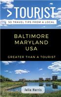 Greater Than a Tourist- Baltimore Maryland USA