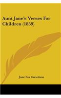 Aunt Jane's Verses For Children (1859)