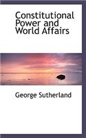 Constitutional Power and World Affairs