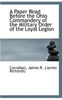 A Paper Read Before the Ohio Commandery of the Military Order of the Loyal Legion