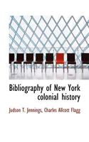 Bibliography of New York Colonial History