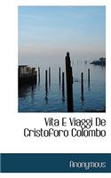 Vita E Viaggi de Cristoforo Colombo