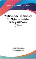 Writings and Translations of Myles Coverdale, Bishop of Exeter (1844)