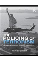 The Policing of Terrorism