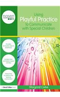 Using Playful Practice to Communicate with Special Children