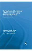 Schooling and the Making of Citizens in the Long Nineteenth Century