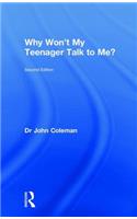 Why Won't My Teenager Talk to Me?