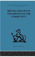 Mental Health in the Service of the Community