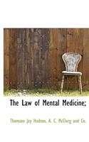 The Law of Mental Medicine;