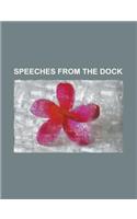 Speeches from the Dock, Part I: (English)