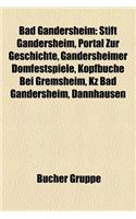 Bad Gandersheim: Abtissin (Gandersheim), Stift Gandersheim, Sophia, Portal Zur Geschichte, Gandersheimer Domfestspiele, Adelheid II.(German)