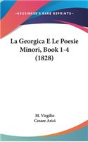 La Georgica E Le Poesie Minori, Book 1-4 (1828)