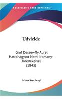 Udvlelde: Grof Dessewffy Aurel Hatrahagyott Nemi Iromany-Toredekeivel (1843)(Hebrew)