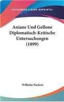 Aniane Und Gellone Diplomatisch-Kritische Untersuchungen (1899)