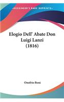 Elogio Dell' Abate Don Luigi Lanzi (1816): (Italian)