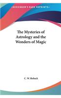 Mysteries of Astrology and the Wonders of Magic