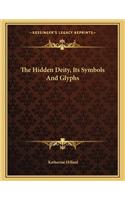 The Hidden Deity, Its Symbols And Glyphs