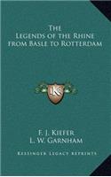 The Legends of the Rhine from Basle to Rotterdam