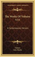 The Works of Voltaire V15: A Contemporary Version