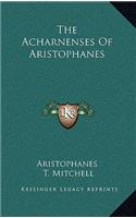 The Acharnenses of Aristophanes