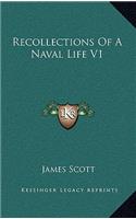 Recollections of a Naval Life V1