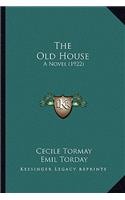 Old House