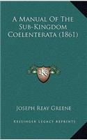 A Manual of the Sub-Kingdom Coelenterata (1861)