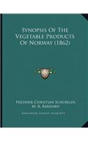 Synopsis Of The Vegetable Products Of Norway (1862)
