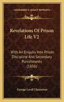 Revelations of Prison Life V2: With an Enquiry Into Prison Discipline and Secondary Punishments (1856)