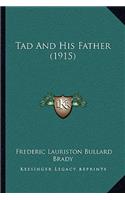 Tad And His Father (1915)