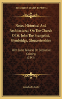 Notes, Historical And Architectural, On The Church Of St. John The Evangelist, Slymbridge, Gloucestershire