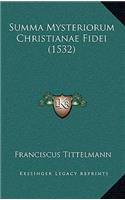 Summa Mysteriorum Christianae Fidei (1532)