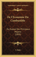 De L'Economie Du Combustible: Ou Expose Des Principaux Moyens (1859)(French)