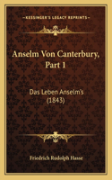Anselm Von Canterbury, Part 1