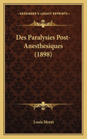 Des Paralysies Post-Anesthesiques (1898)