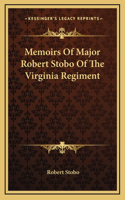 Memoirs Of Major Robert Stobo Of The Virginia Regiment