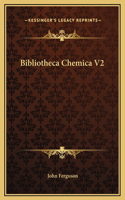 Bibliotheca Chemica V2