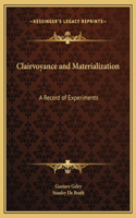 Clairvoyance and Materialization