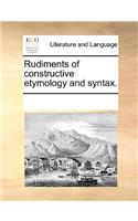 Rudiments of constructive etymology and syntax.