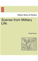 Scenes from Military Life.