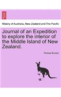Journal of an Expedition to Explore the Interior of the Middle Island of New Zealand.