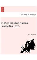 Notes Boulonnaises. Varie Te S, Etc.